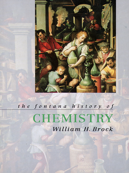 Title details for The Fontana History of Chemistry by William Brock - Wait list